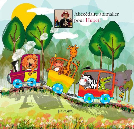 View Abécédaire animalier pour Hubert by papi guy