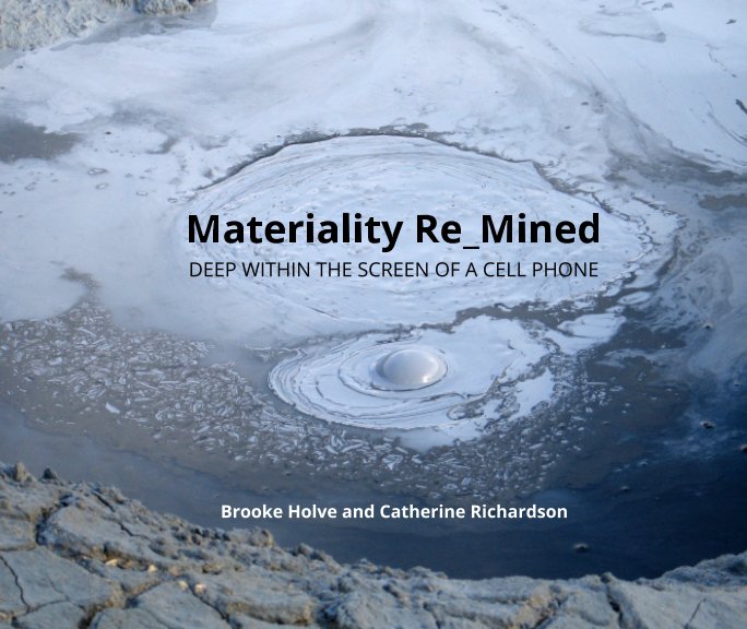 Materiality Re_Mined nach Brooke Holve, C Richardson anzeigen