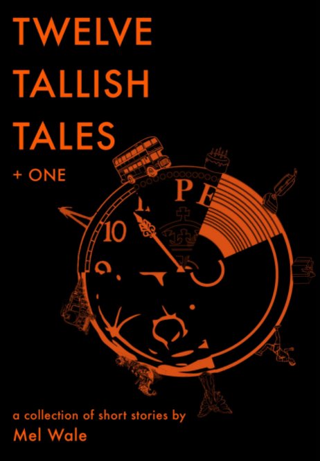 Visualizza Twelve Tallish Tales + One di Mel Wale