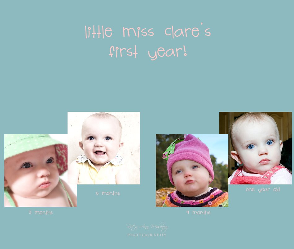 Bekijk little miss clare's first year! op Rita Ann Maloney P H O T O G R A P H Y