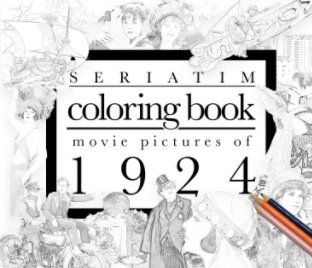 Seriatim coloring book: Movie pictures of 1924 book cover