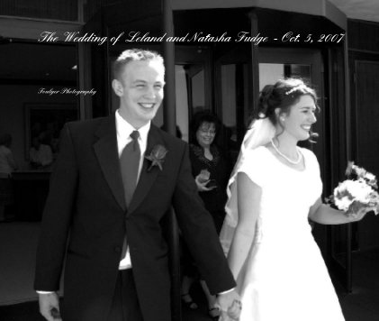 The Wedding of  Leland and Natasha Fudge  - Oct. 5, 2007 book cover