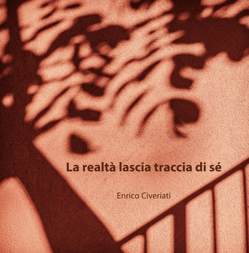 Ver La realtà lascia traccia di sé por Enrico Civeriati
