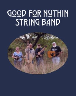 Good For Nuthin String Band book cover