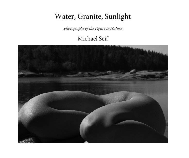 View Water, Granite, Sunlight by Michael Seif
