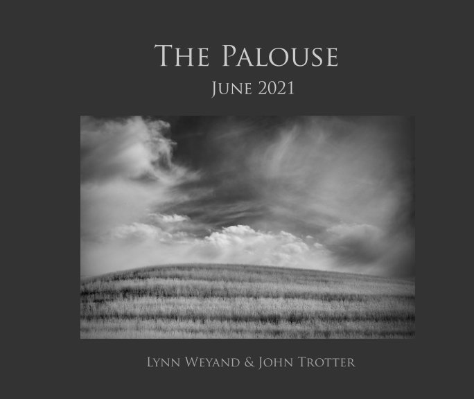 Visualizza The Palouse di Lynn Weyand, John Trotter