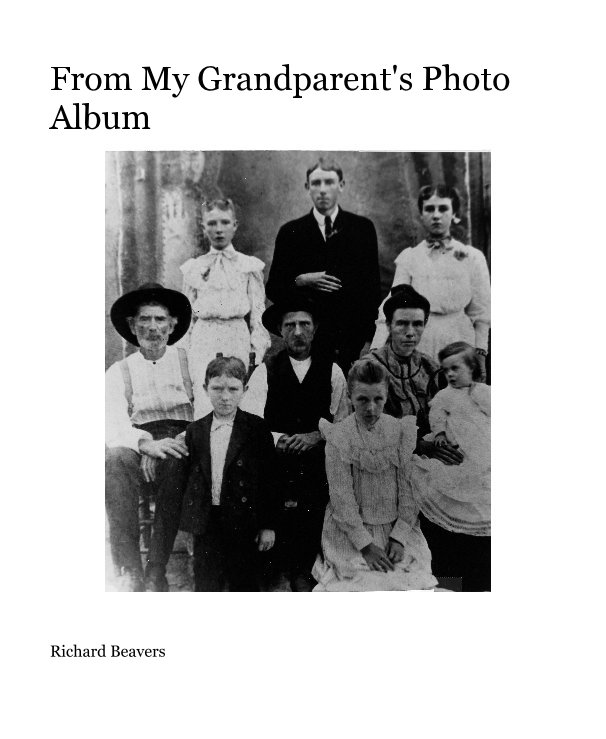 Ver From My Grandparent's Photo Album por Richard Beavers