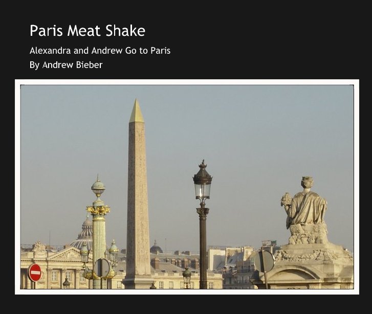 View Paris Meat Shake by Andrew Bieber