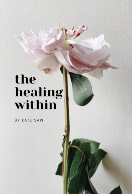 View The Healing Within by Kate Saw