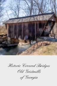 Covered Bridges Old Gristmills of Georgia book cover
