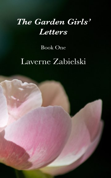 View Garden Girls Book One by Laverne Zabielski