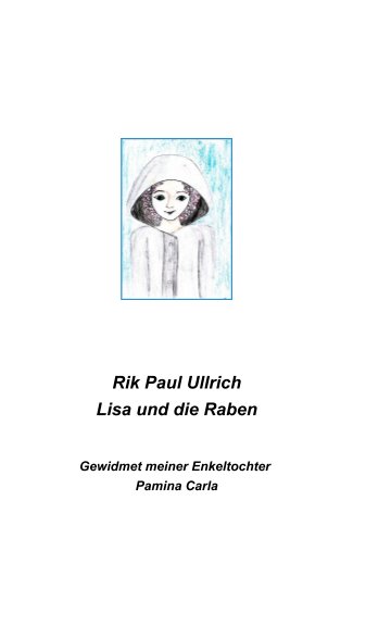 View Lisa und die Raben by Rik Paul Ullrich