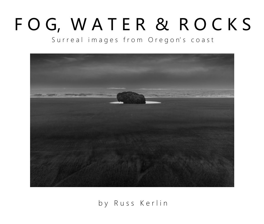 View Fog, Water and Rocks by Russ Kerlin