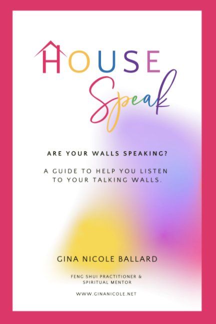 View House Speak by Gina Nicole Ballard
