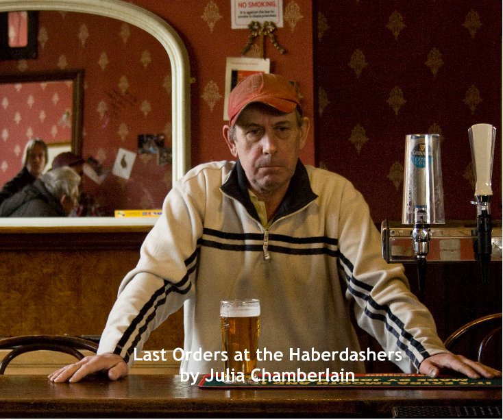 View LAST ORDERS AT THE HABERDASHERS by Julia Chamberlain