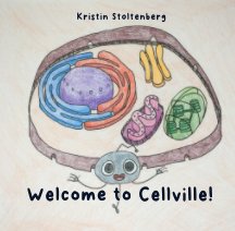 Welcome to Cellville! book cover