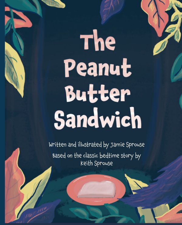 Ver The Peanut Butter Sandwich por Keith Sprouse