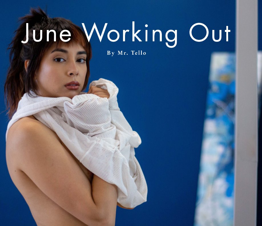 Ver June Working Out por Mr. Tello