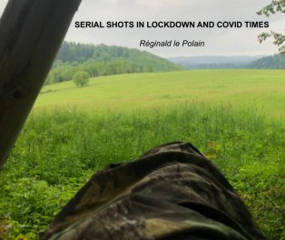 Serial shots in lockdown and covid times book cover