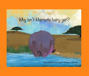 Why isn't Harriette hairy yet? book cover