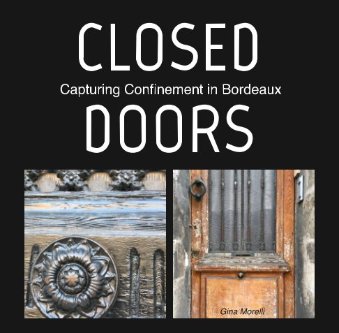 View Closed Doors by Gina Morelli
