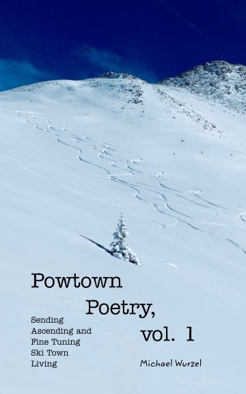 Powtown Poetry, vol. 1 nach Michael Wurzel anzeigen