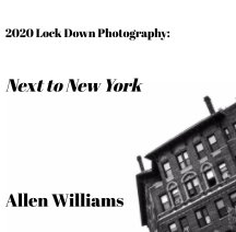 2020 Lock Down Photography: Next to New York book cover