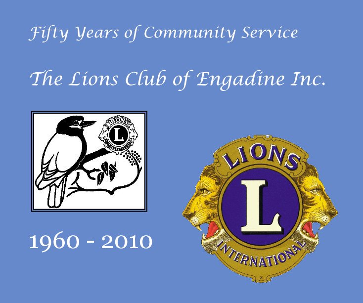 Ver Fifty Years of Community Service por The Lions Club of Engadine Inc.