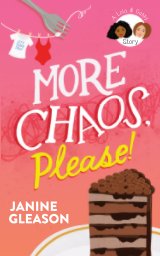 More Chaos Please! book cover