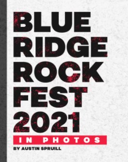 Blue Ridge Rock Fest 2021: In Photos book cover