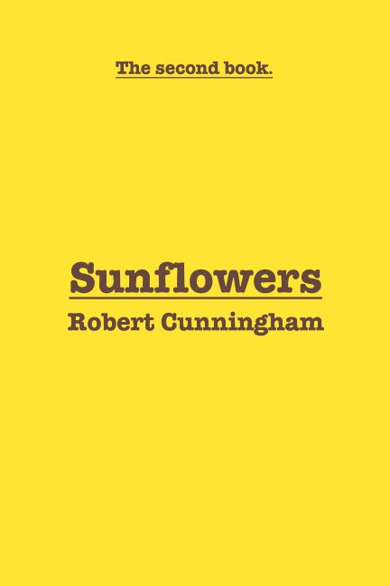 View Sunflowers by Robert Cunningham