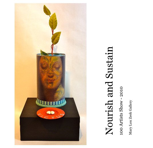 View Nourish and Sustain by Mary Lou Zeek Gallery