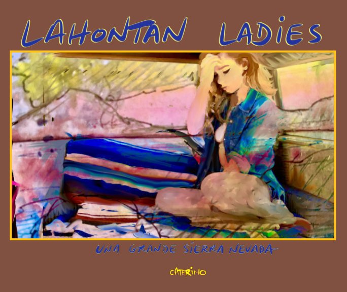 View Lahontan Ladies by Phil Caterino