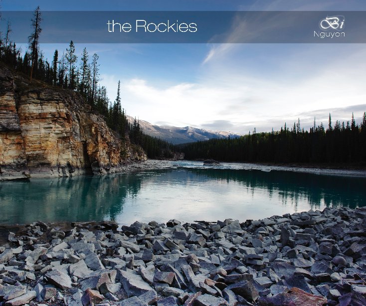 View The Canadian Rockies by Bi Nguyen