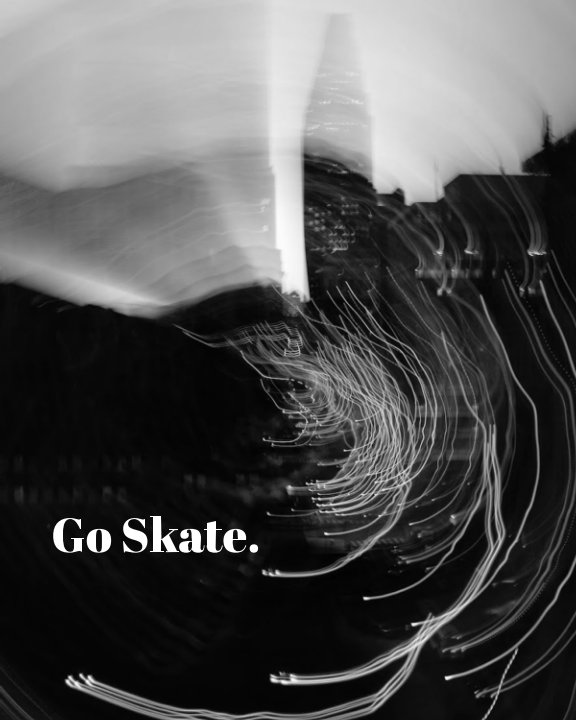 View Go Skate by Orie Zaga