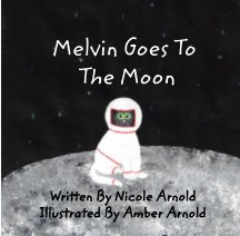 Melvin Goes To The Moon book cover