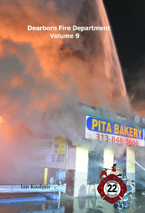 View Dearborn Fire Department Volume 9 by Ian Kushnir