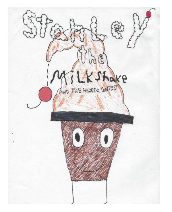 Visualizza Stanley the Milkshake di Charlotte Goldstein