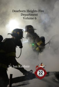 Dearborn Heights Fire Department Volume 6 book cover
