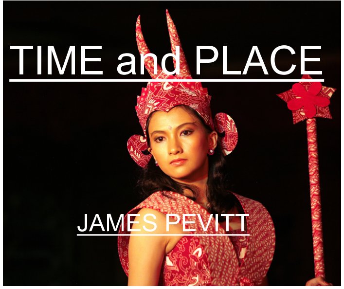 View Time and Place. by James Pevitt