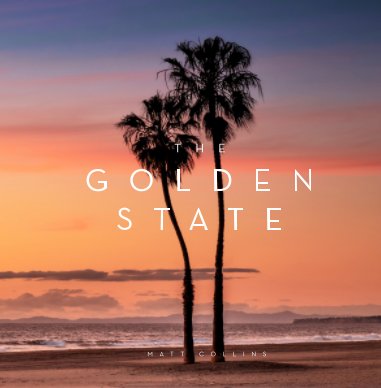 The Golden State: Images of California book cover