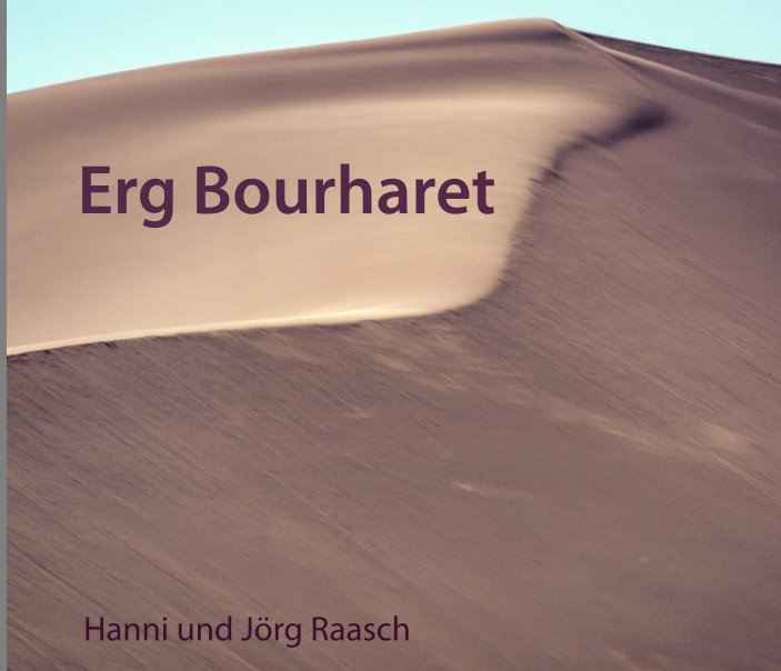 View Erg Bourharet by Hanni und Jörg Raasch