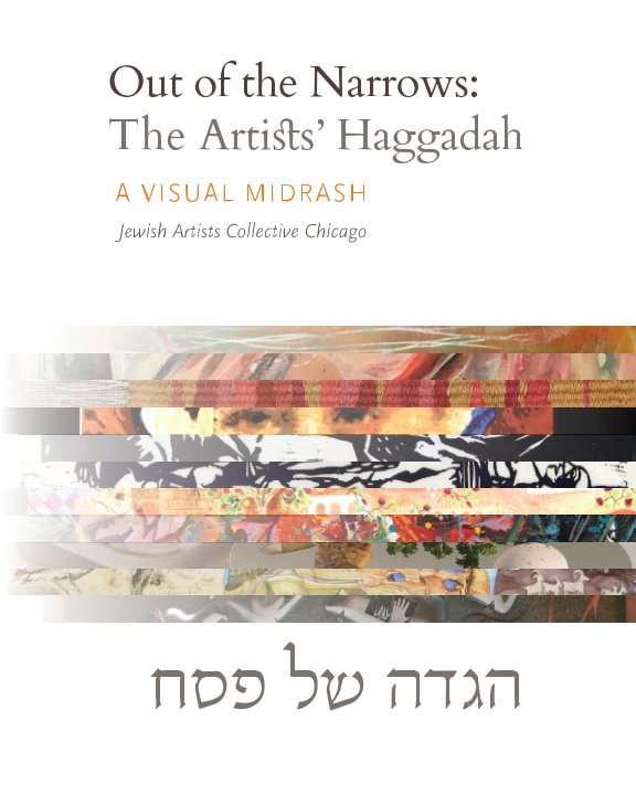 View Out of the Narrows: The Artists' Haggadah by Dickman, Engen, Neiger