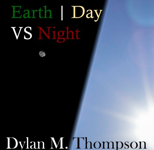 Ver Earth: Day VS Night por Dylan M. Thompson