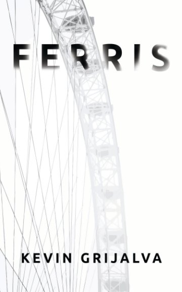 View Ferris by Kevin Grijalva