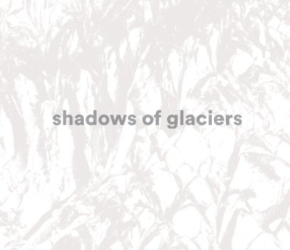 shadows of glaciers book cover