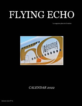 Flying Echo Photo Magazine CALENDAR 22 N°79 January 2022 book cover