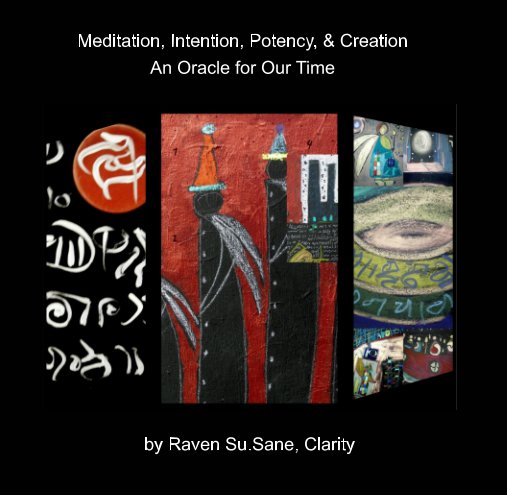 View Meditation, Intention, Potency, Creation by Raven SuSane Clarity