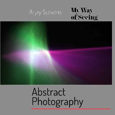 ABSTRACT PHOTOGRAPHY  Reflection Encounters Abstraction book cover