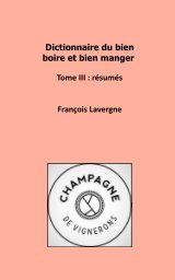 Dictionnaire du bien boire et bien manger book cover